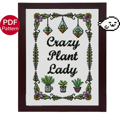 Crazy Plant Lady - Cross Stitch Pattern