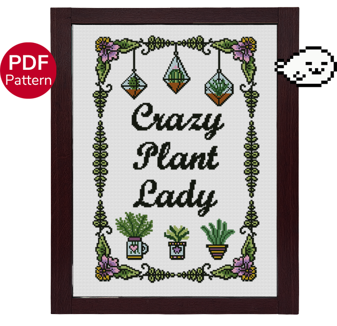 cross stitch pattern of a bunch of plants in pots and hangers with the writing in cursive saying: "Crazy Plant Lady"