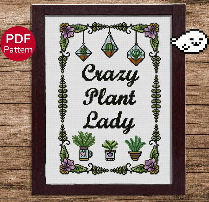 Crazy Plant Lady - Cross Stitch Pattern