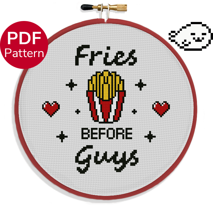 cross stitch pattern of french fries with the text "Fries before guys" written around it