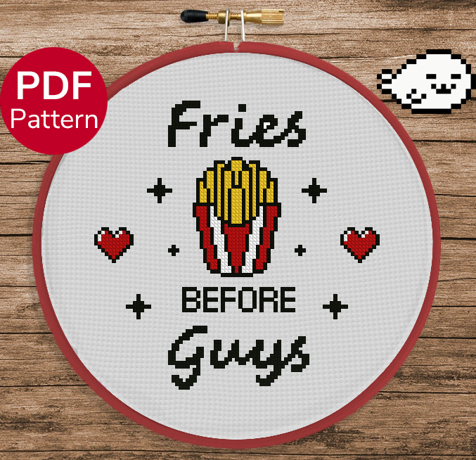 Fries before Guys Cross Stitch Pattern Funny Cross Stitch